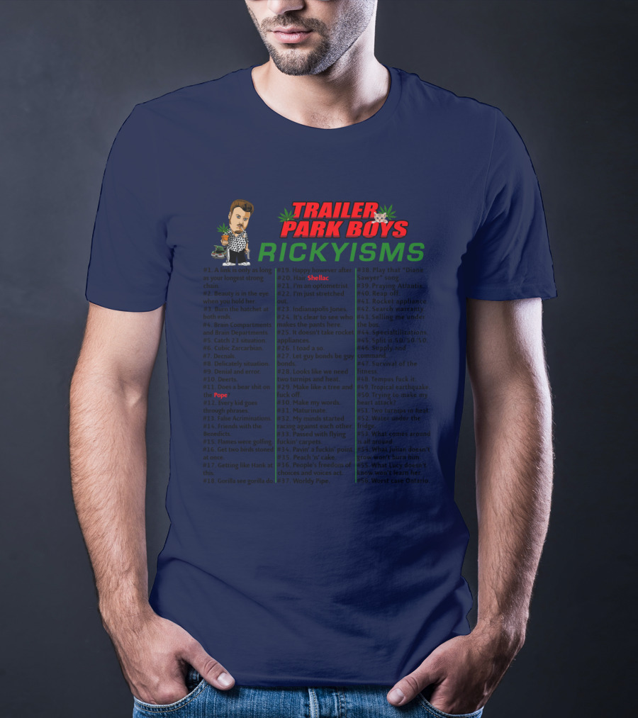 Trailer Park Boys Rickyisms Shellac Pope T-Shirt