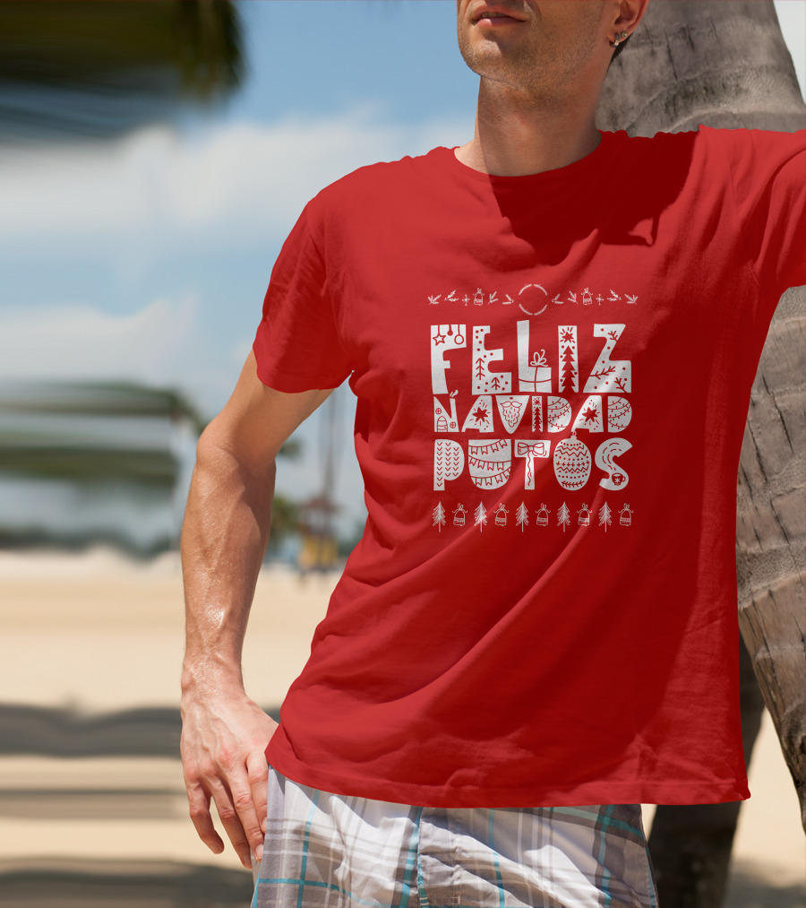 Feliz Navidad Putos Christmas Trees Ornaments T-Shirt