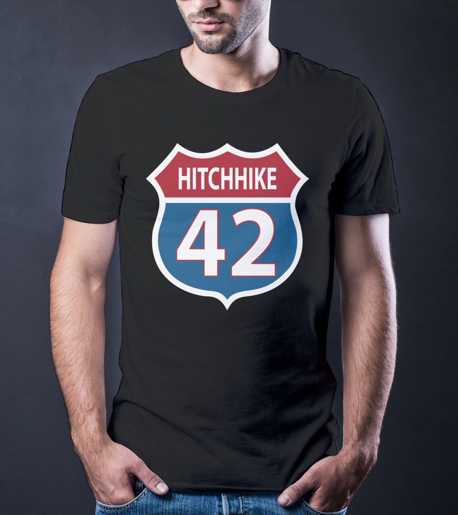42 Hitchhike The Hitchhiker's Guide To The Galaxy Road Sign T-Shirt