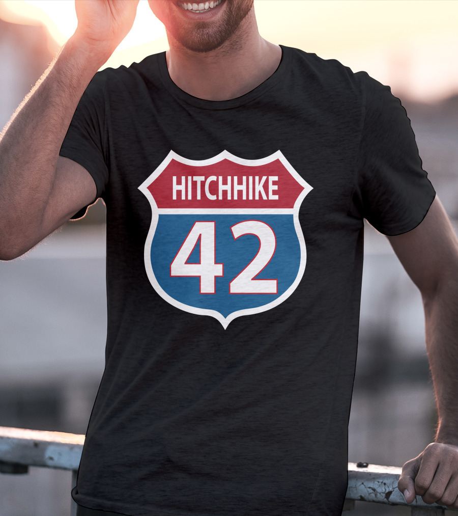 42 Hitchhike The Hitchhiker's Guide To The Galaxy Road Sign T-Shirt
