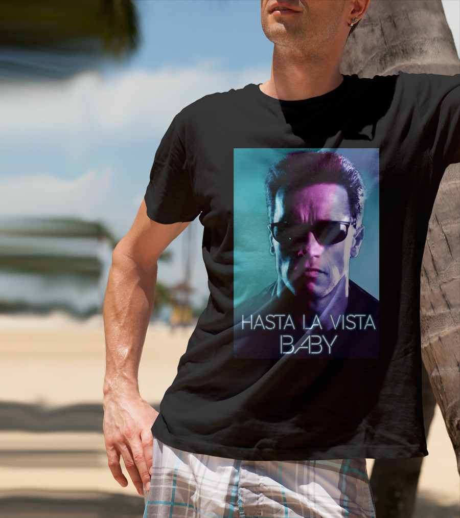 Hasta La Vista Baby Terminator Schwarzenegger Neon T-Shirt