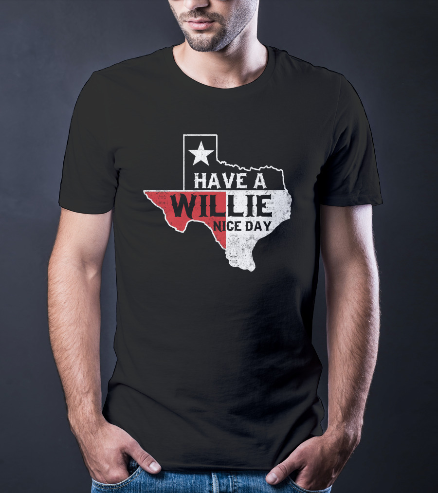 Have A Willie Nice Day Texas Flag Outline T-Shirt