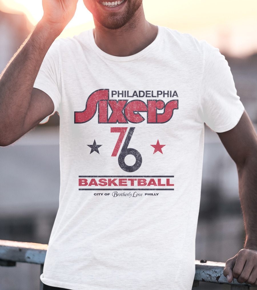 Philadelphia Sixers 76 Basketball City Of Brotherly Love Philly T-Shirt