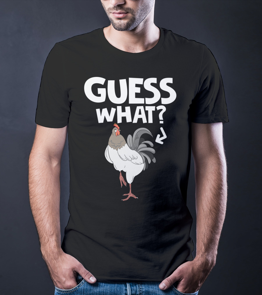 Guess What Chicken Butt Funny Country Farm Animal Joke T-Shirt