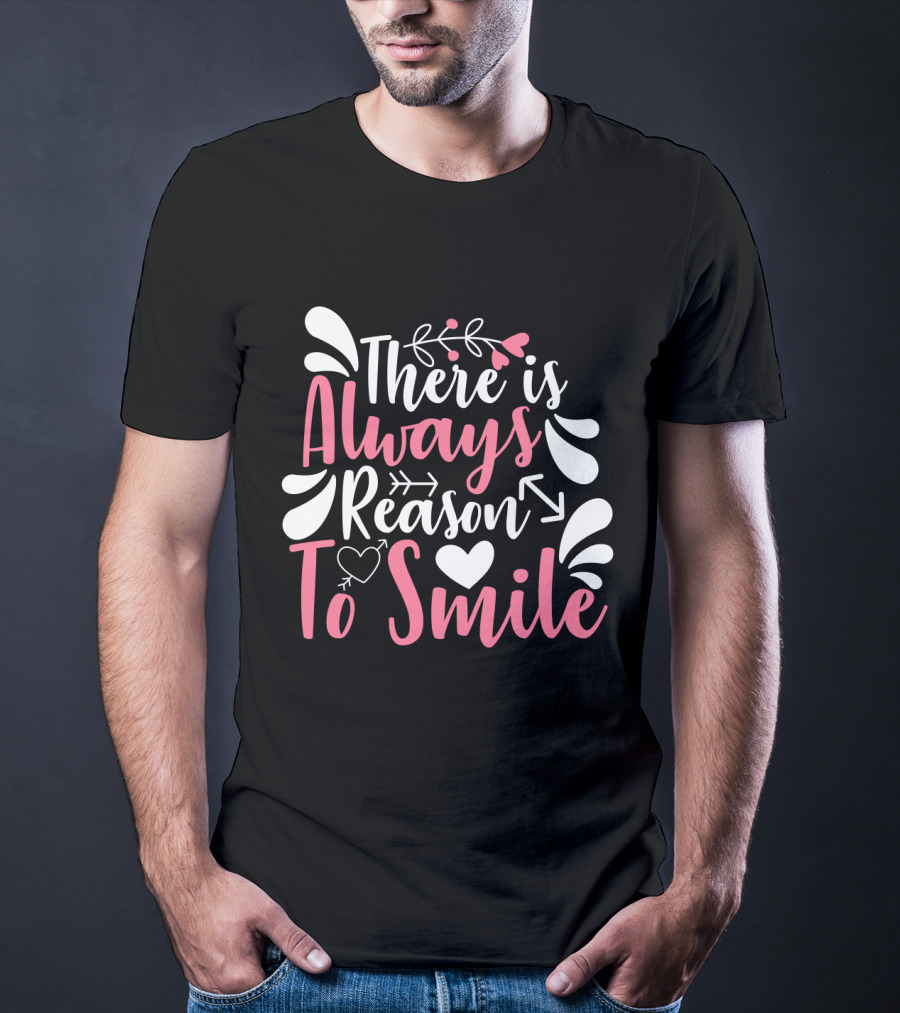 There Is Always Reason To Smile Heart And Arrow Motif With Decorative Flourishes T-Shirt