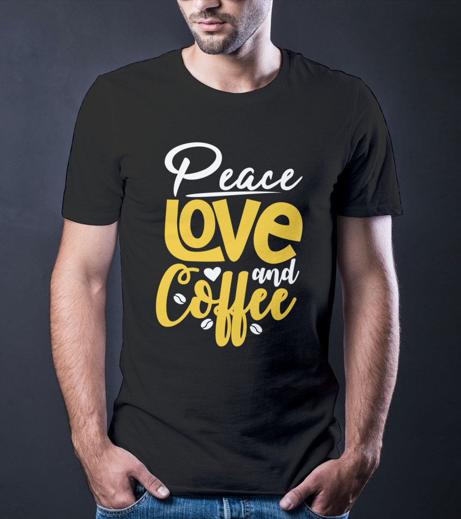 Peace Love And Coffee With Heart And Bean Accents T-Shirt