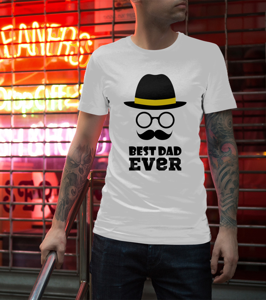Best Dad Ever Hat Glasses Moustache T-Shirt