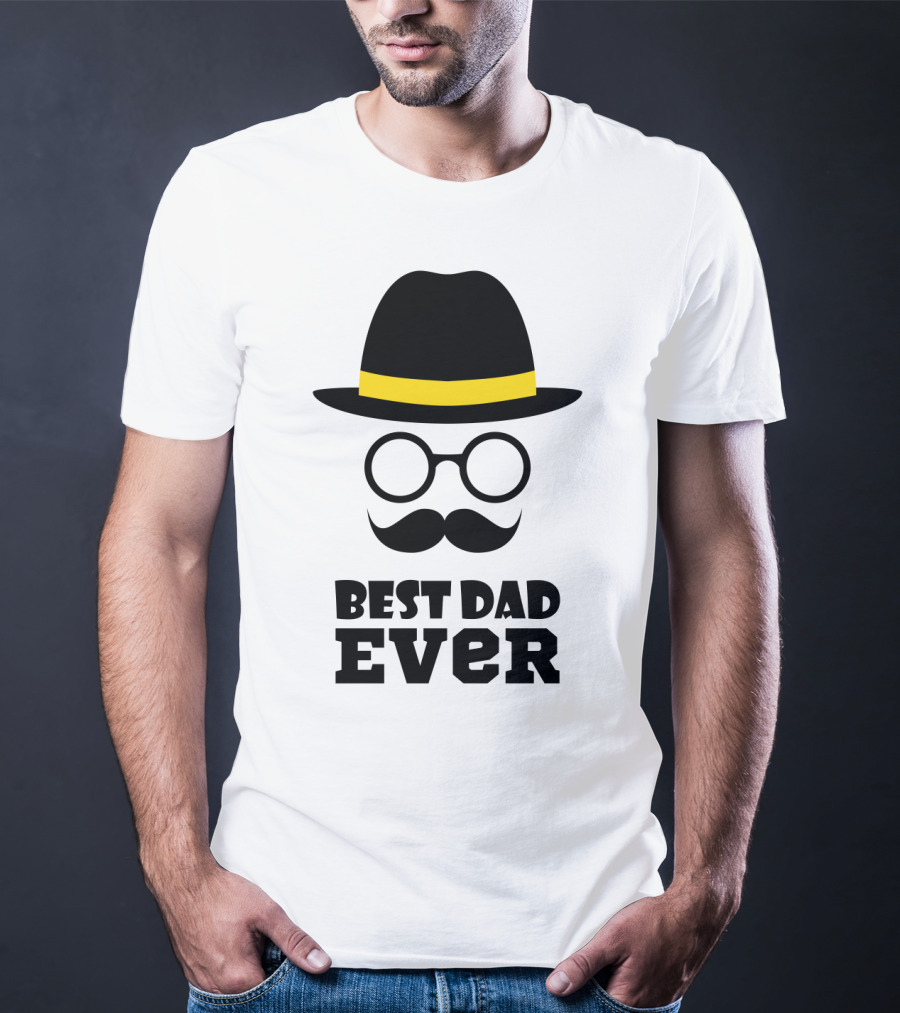 Best Dad Ever Hat Glasses Moustache T-Shirt