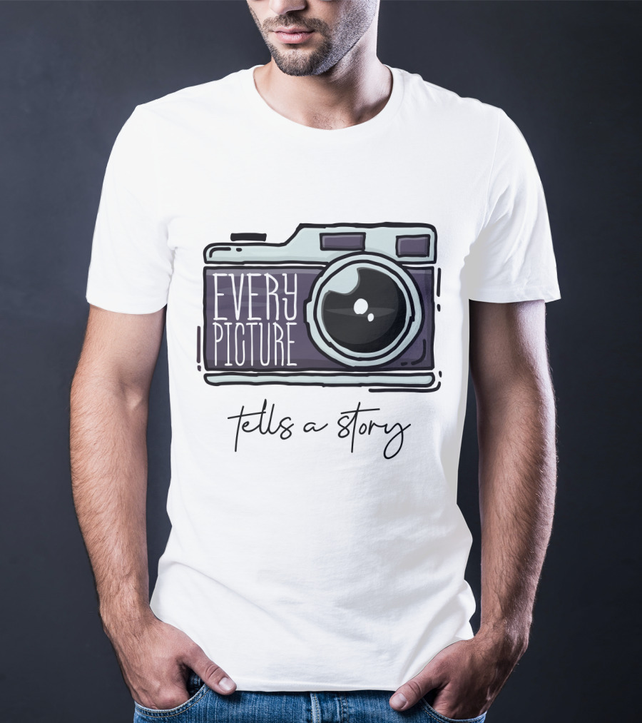 Every Picture Camera Illustration Tells A Story T-Shirt