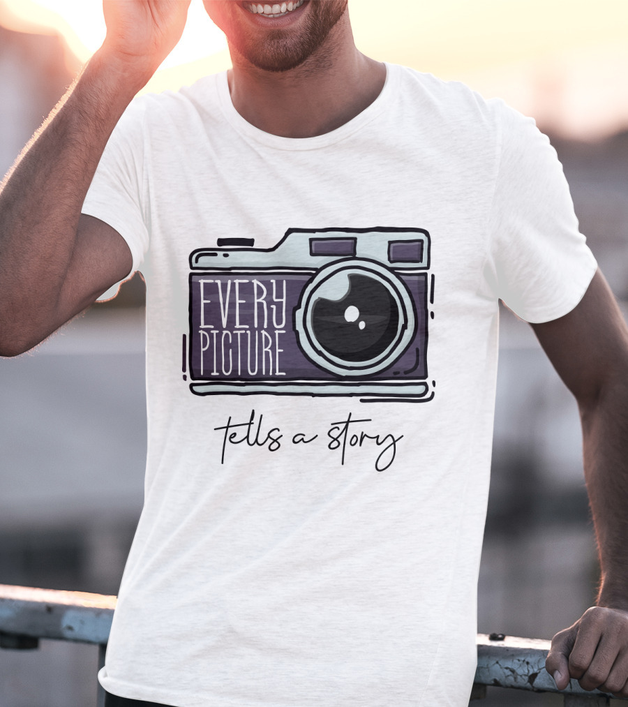 Every Picture Camera Illustration Tells A Story T-Shirt