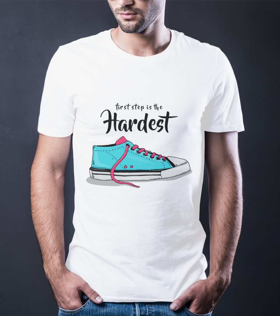 First Step Is The Hardest Blue Sneaker T-Shirt