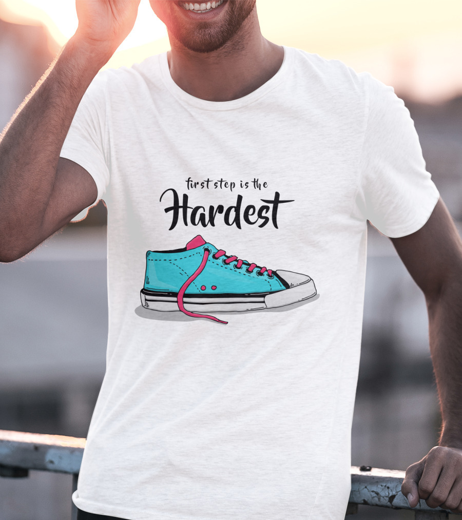 First Step Is The Hardest Blue Sneaker T-Shirt