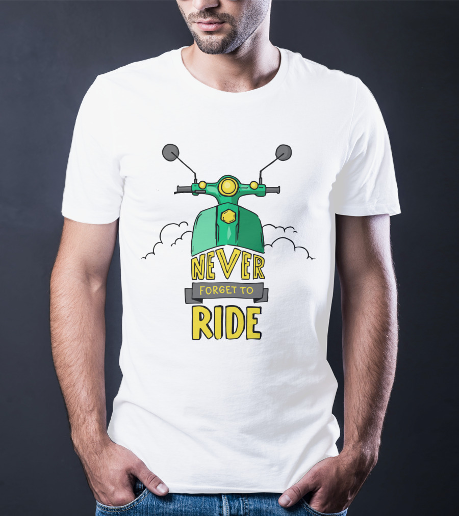 Never Forget To Ride Scooter Adventure Fun T-Shirt