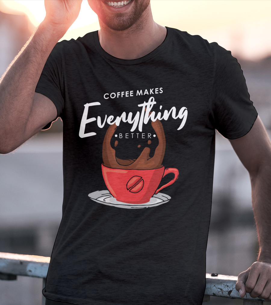Coffee Makes Everything Better Red Cup Spill T-Shirt