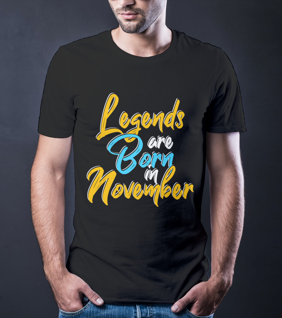 Legends Born November Vibrant Text T-Shirt