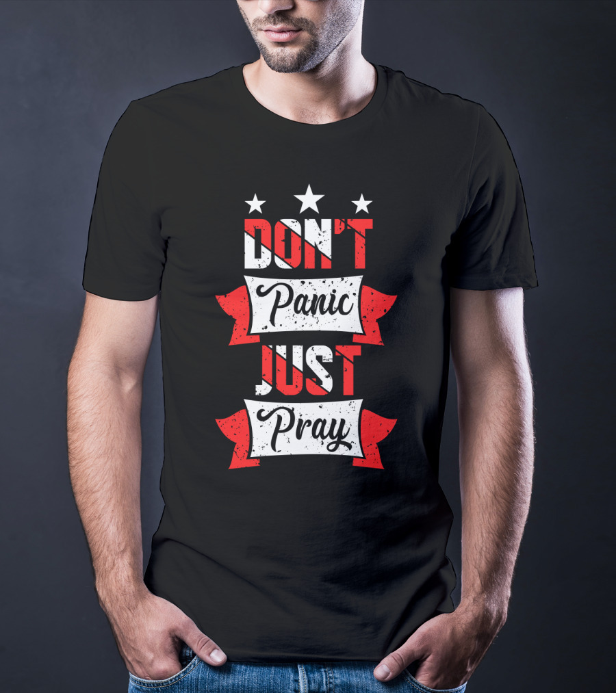 Don't Panic Just Pray Stars And Banner T-Shirt