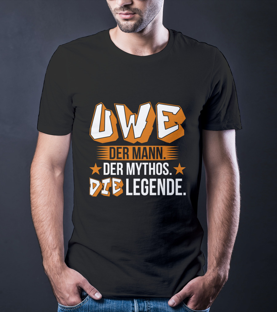 Uwe Der Mann Der Mythos Die Legende Star T-Shirt