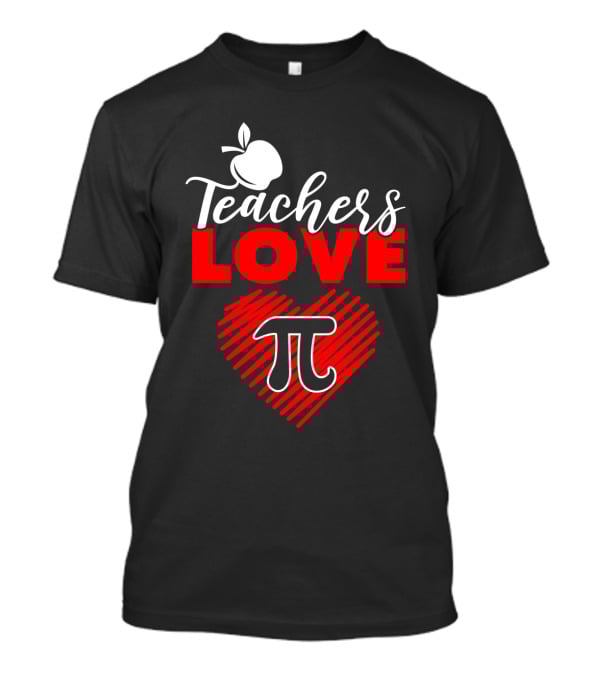 Teachers Love Pi Math Heart Apple T-Shirt