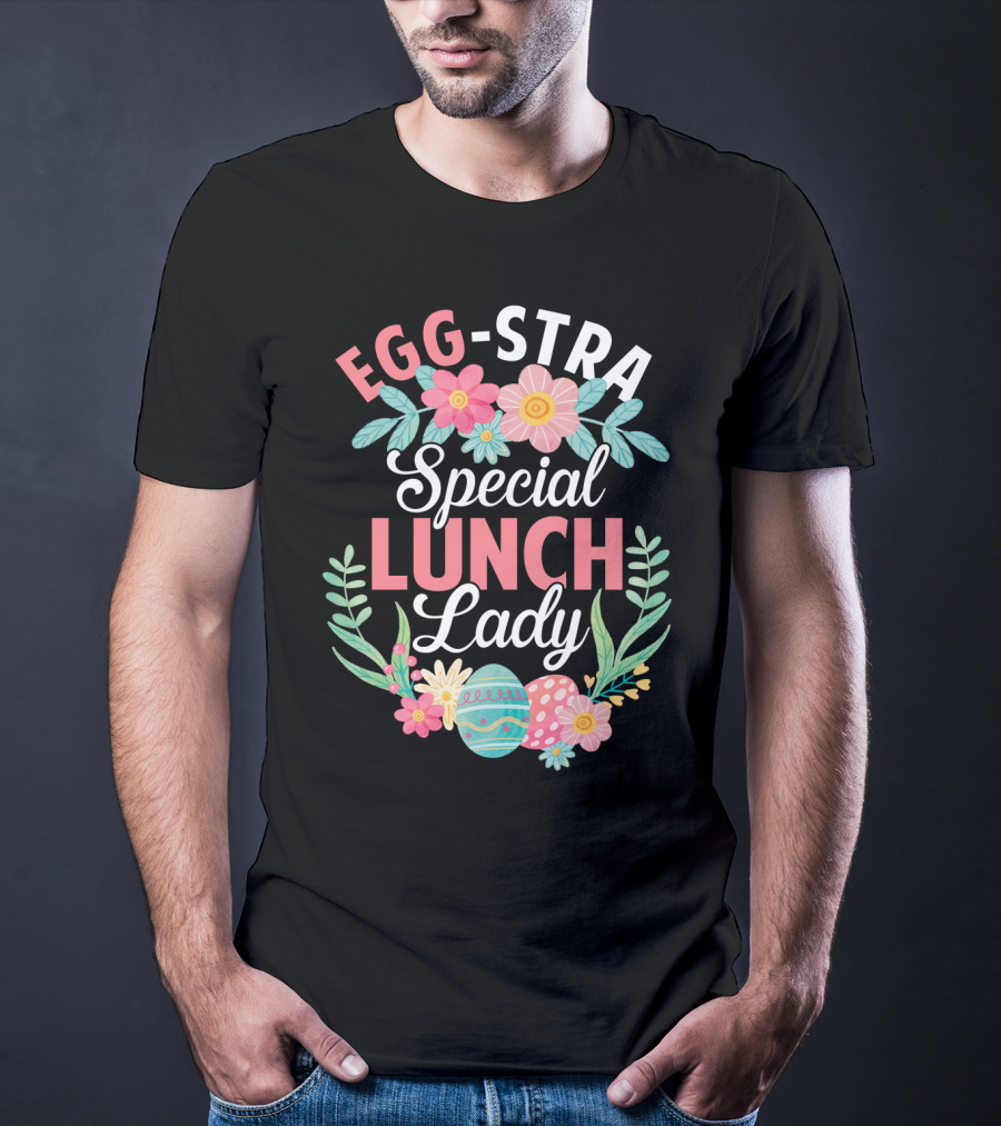 EGG-STRA Special Lunch Lady With Floral Easter Eggs T-Shirt