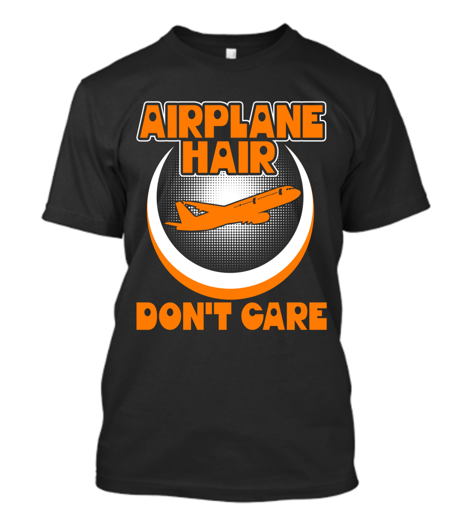 Airplane Hair Don't Care Jet Travel Mood T-Shirt