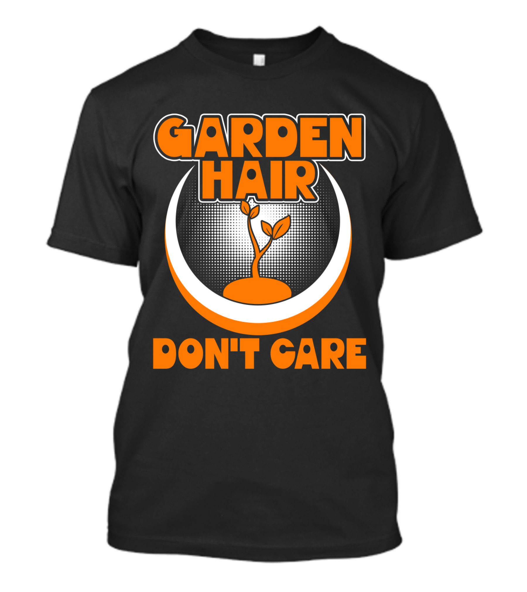 GARDEN HAIR DON'T CARE Plant T-Shirt