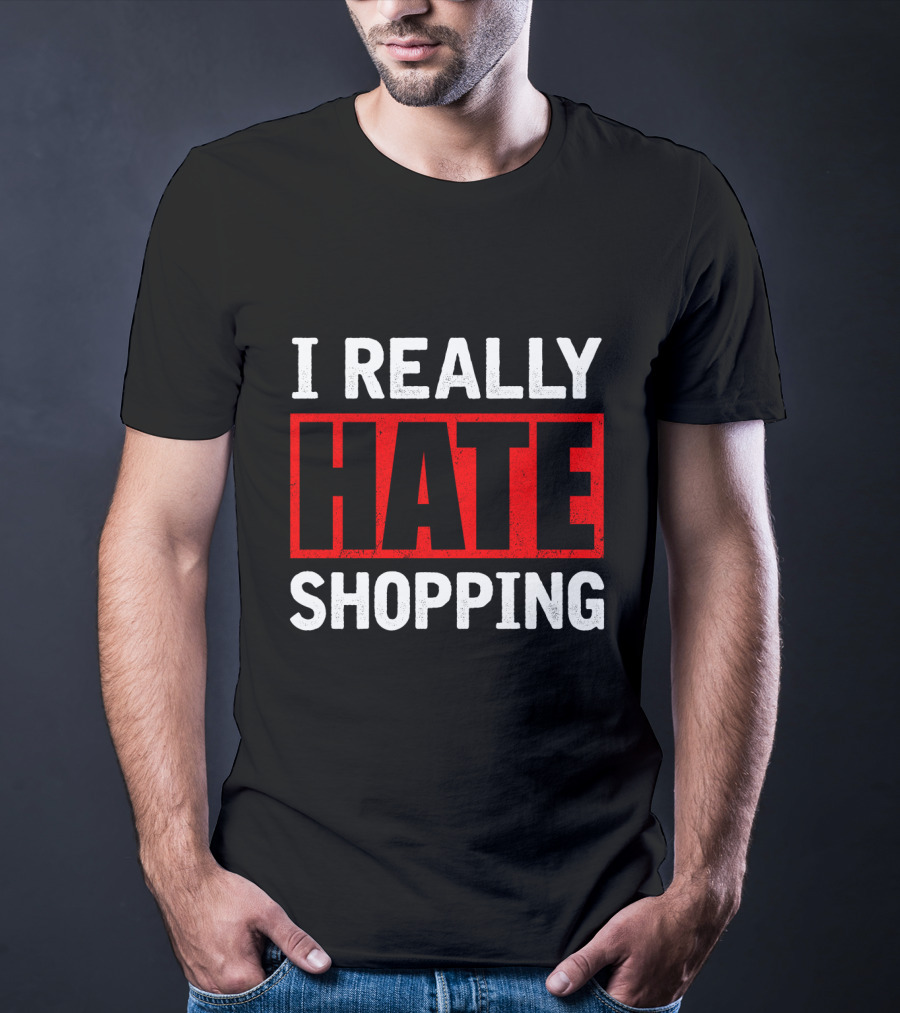 I Really Hate Shopping Text Bold Red And White Block T-Shirt