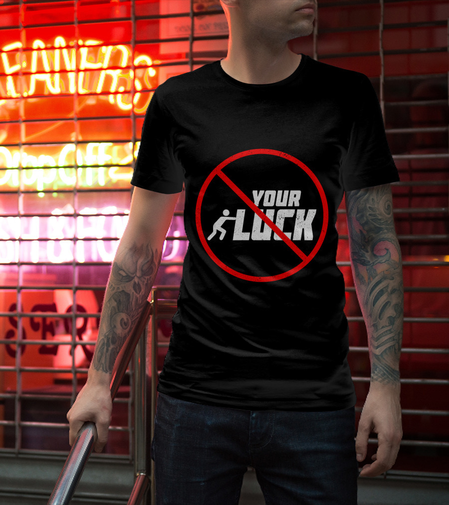 Humor Warning Do Not Push Your Luck Circular Red Ban T-Shirt