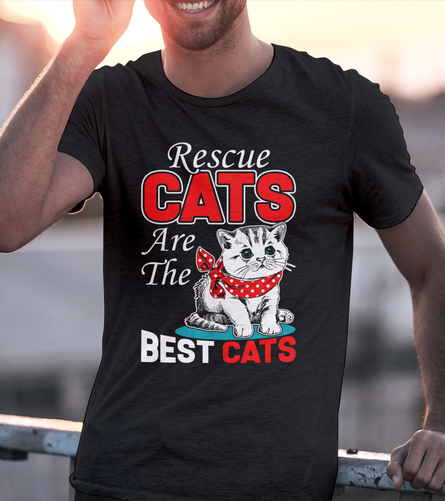Rescue Cats Are The Best Cats T-Shirt