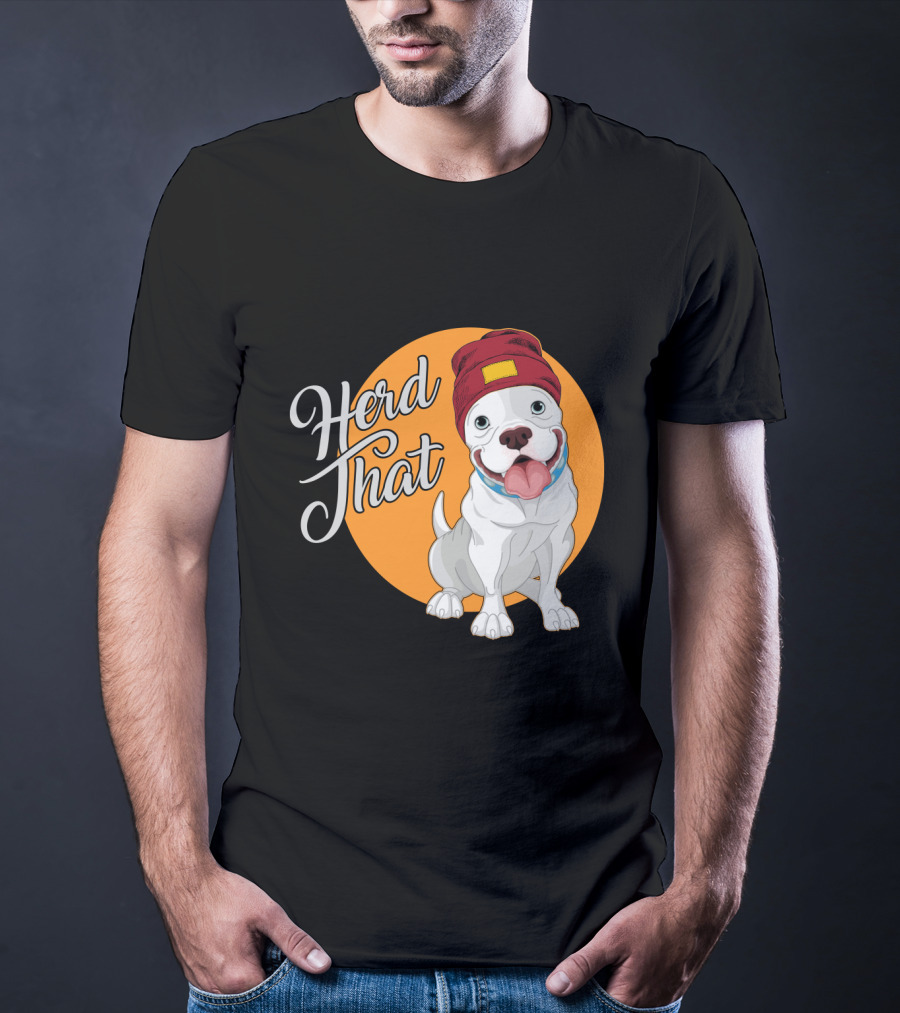 Herd That Funny Pitbull Animal Lover Dog Beanie T-Shirt