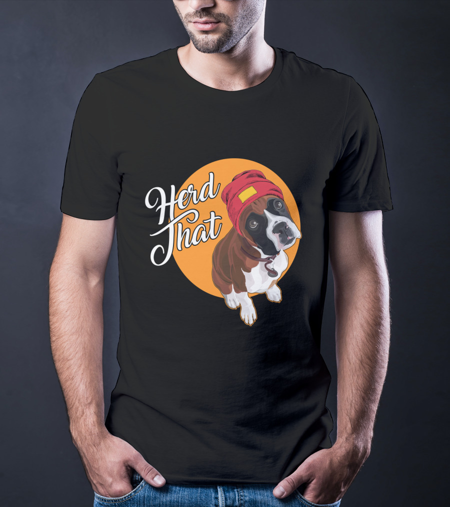 Herd That Funny Boxer Dog Animal Lover T-Shirt