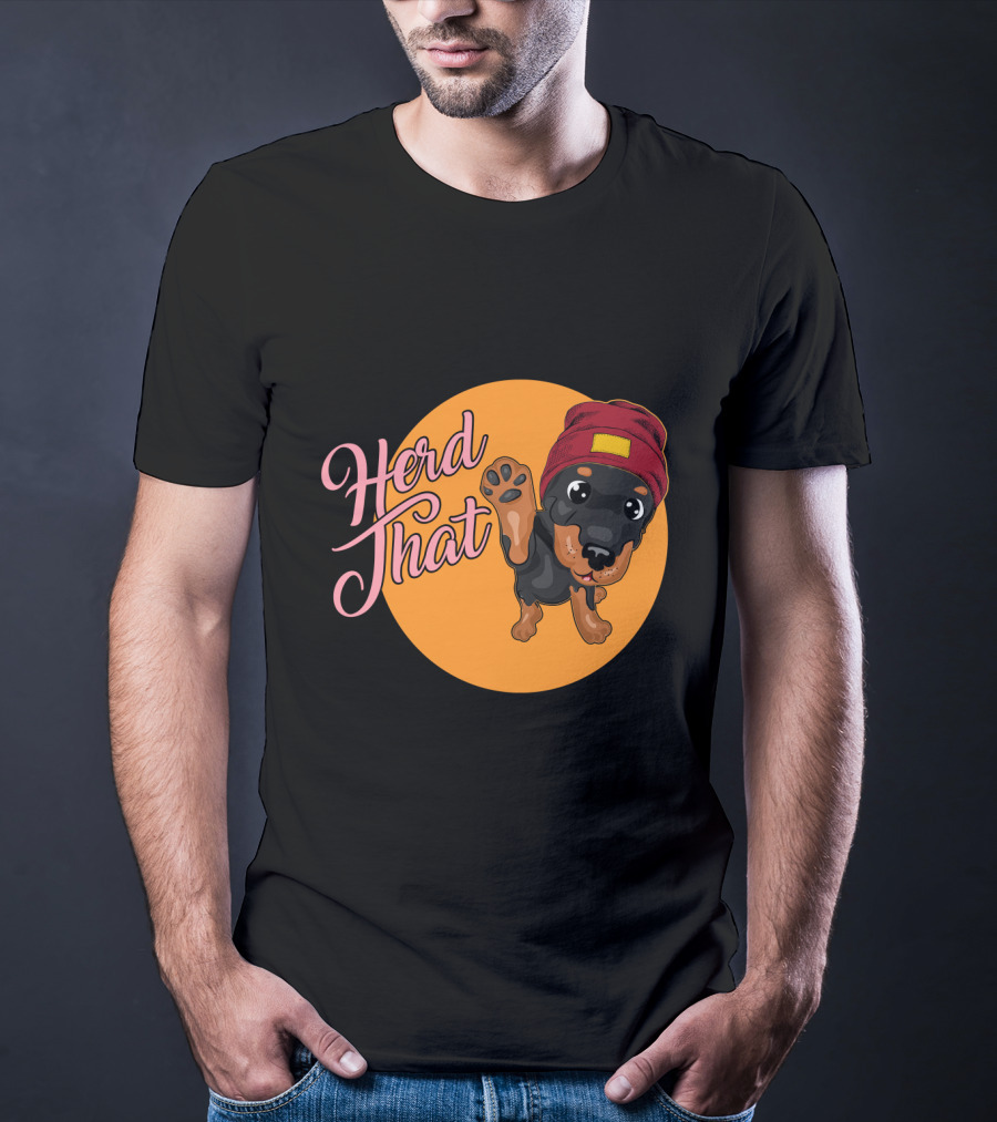 Herd That Rottweiler Funny Animal Lover Dog T-Shirt