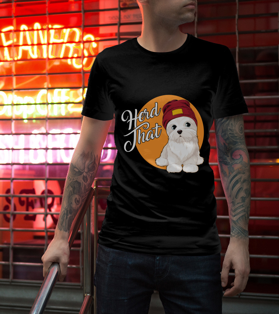 Herd That Funny Maltese Dog Lover Beanie T-Shirt