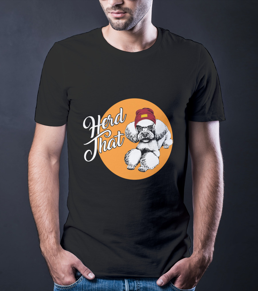 Herd That Funny Poodle Animal Lover Dog T-Shirt