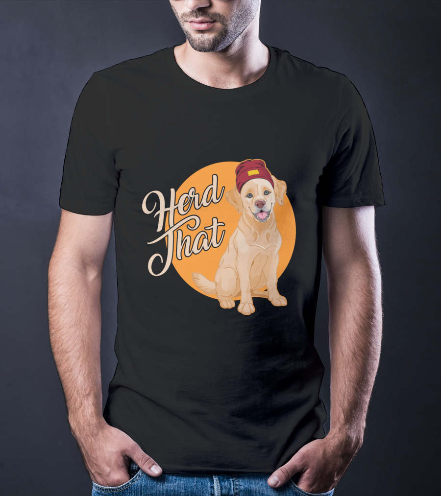 Herd That Funny Labrador Animal Lover Dog Wearing Beanie T-Shirt