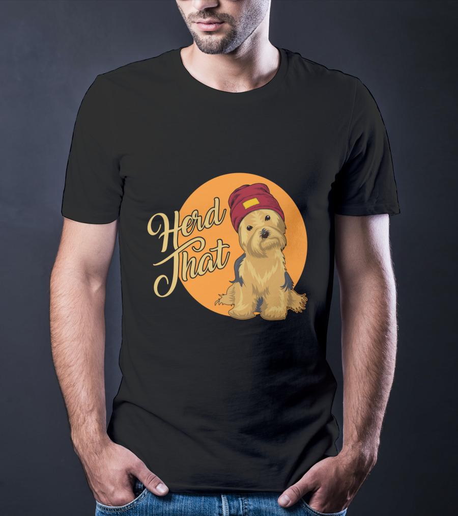 Herd That Yorkie Funny Animal Lover Dog T-Shirt