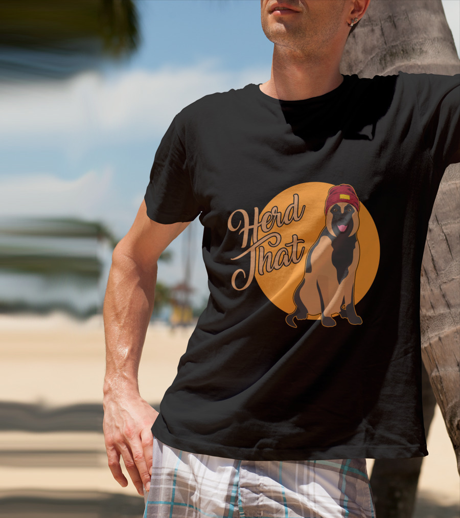 Herd That Belgian Malinois Funny Animal Lover Dog Wearing Hat T-Shirt
