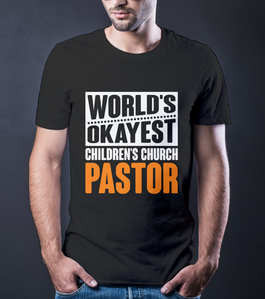 World's Okayest Children's Church Pastor T-Shirt