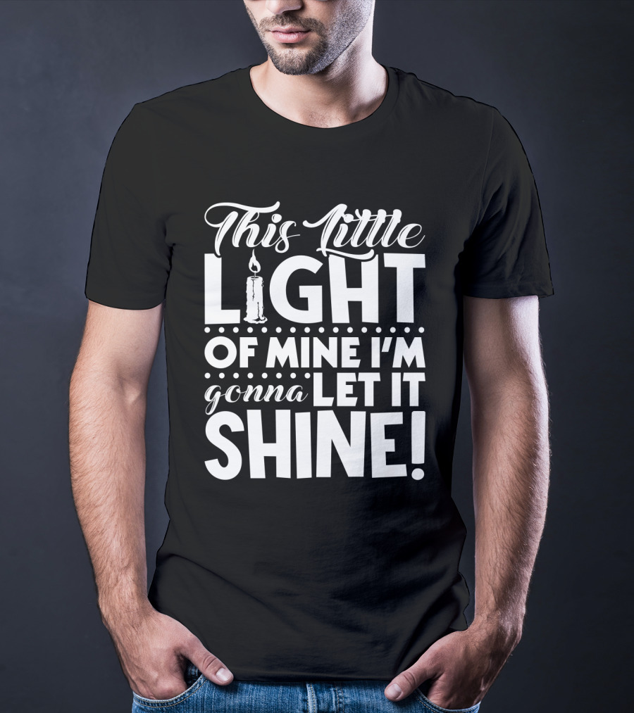This Little Light Of Mine I'm Gonna Let It Shine Christian Faith Candle T-Shirt