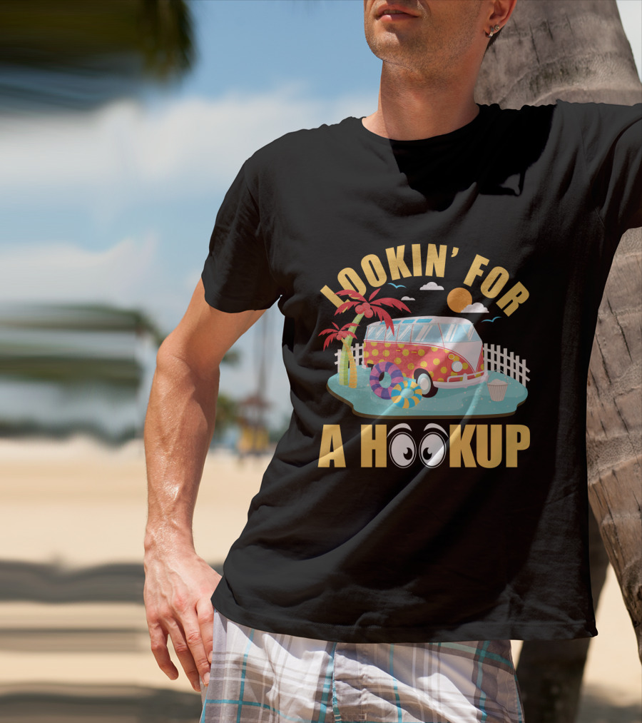 Lookin' For A Hookup Camper Van Beach Scene With Palm Tree And Sun T-Shirt