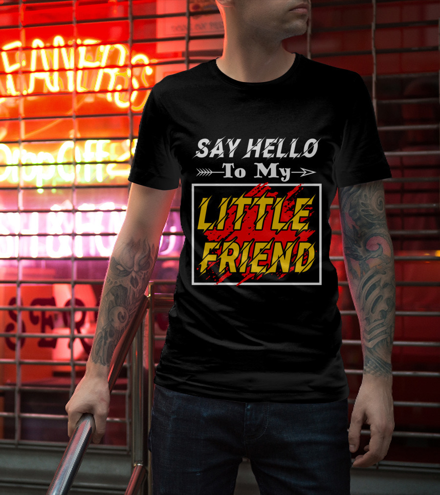 Say Hello To My Little Friend Arrow Design With Red T-Shirt