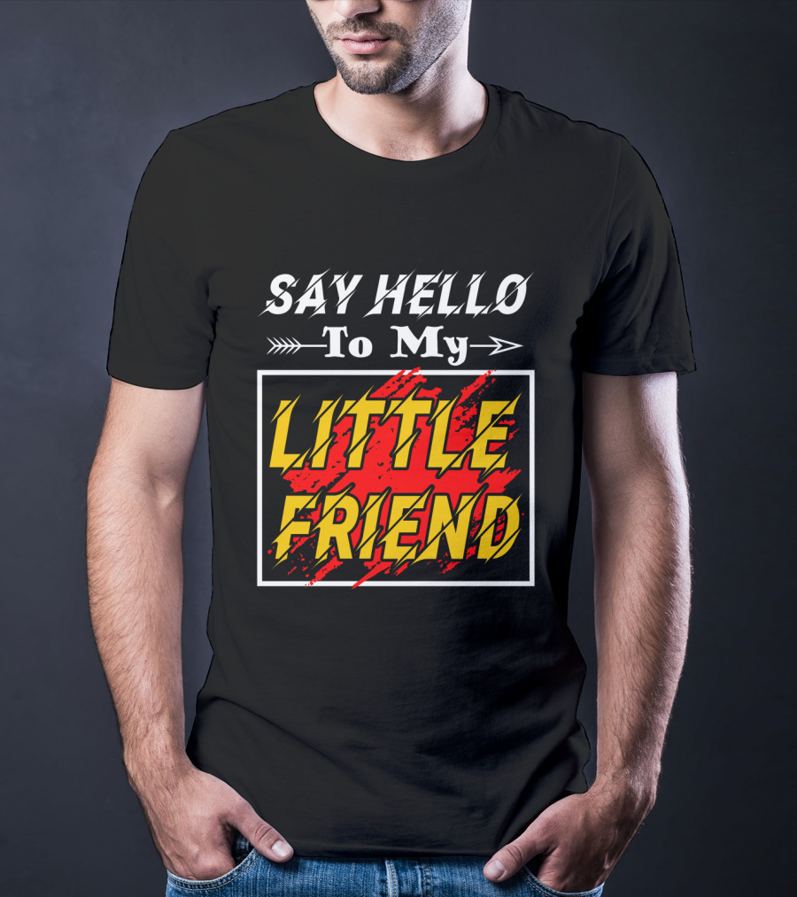 Say Hello To My Little Friend Arrow Design With Red T-Shirt