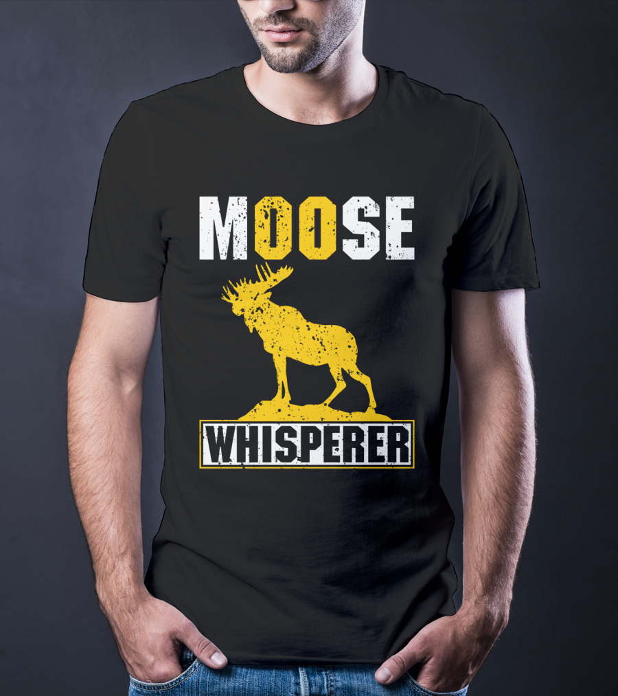 MOOSE WHISPERER Moose T-Shirt