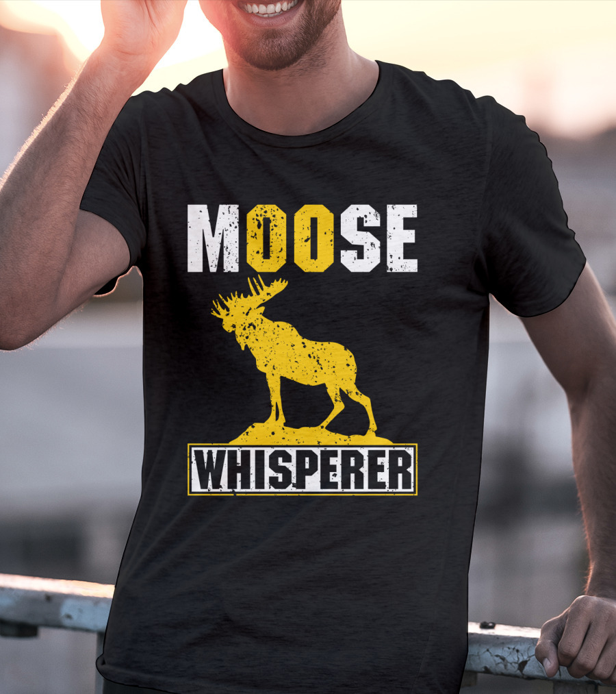MOOSE WHISPERER Moose T-Shirt