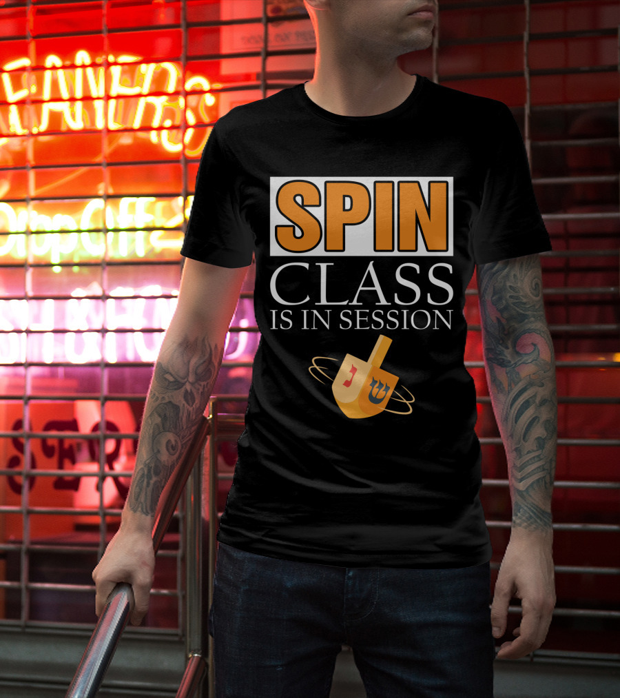 Spin Class Is In Session Dreidel Hanukkah T-Shirt