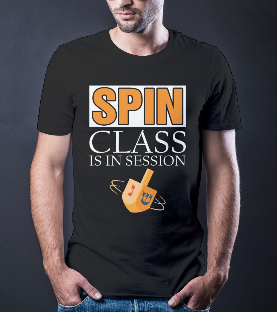 Spin Class Is In Session Dreidel Hanukkah T-Shirt