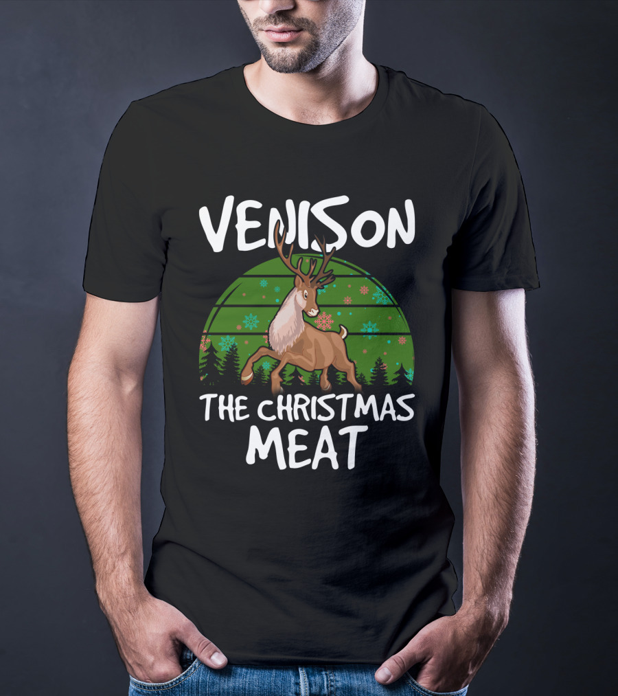 VENISON The Christmas Meat Reindeer With Festive Background T-Shirt