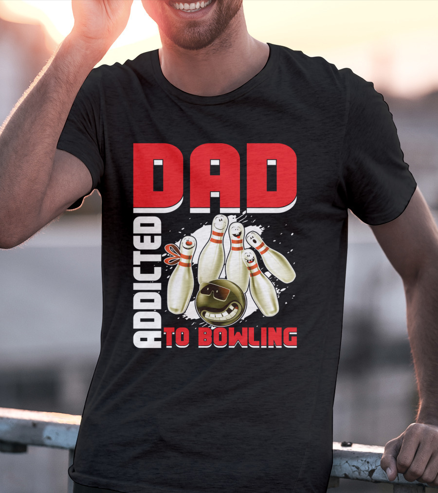 DAD ADDICTED TO BOWLING Pin And Ball Graphics T-Shirt