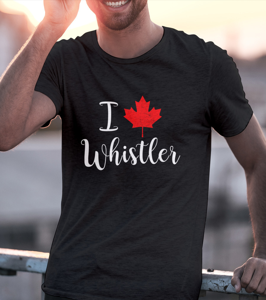 I Love Whistler Canada Red Maple Leaf T-Shirt