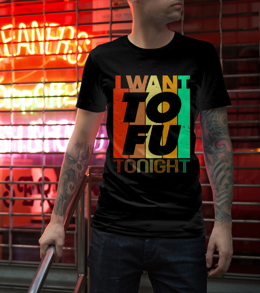 I Want Tofu Tonight Retro Text Blocks T-Shirt