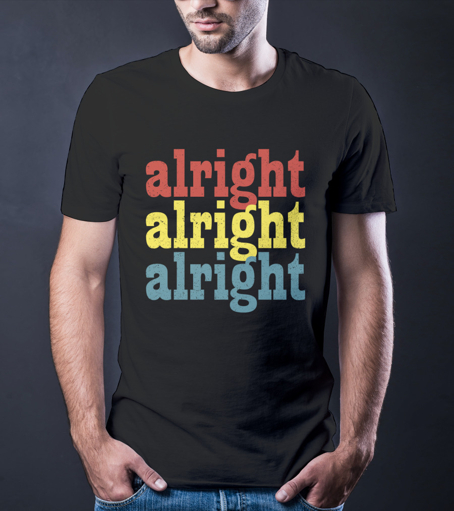 Alright Alright Alright Repeat Distressed Vintage 70s T-Shirt